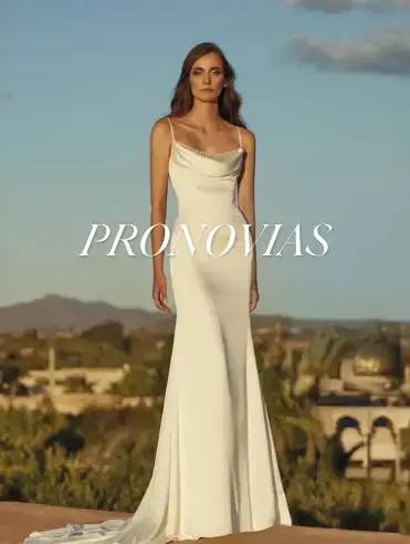 Pronovias Designer Wedding Dresses